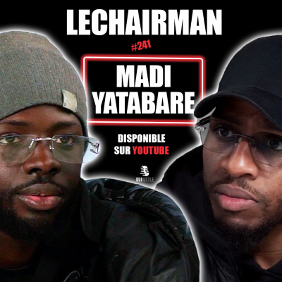 episode #241 LeChairman & Madi Yatabare Parlent Entrepreneuriat, Peinture, Les Mureaux, Dessin, BTP. artwork