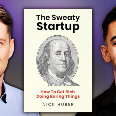 episode Nick Huber: How to Get Rich Doing Boring Things artwork