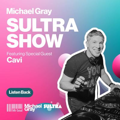 episode Michael Gray Sultra Show On Mi-Soul Radio 26/04/25 artwork