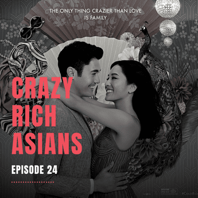 episode Crazy Rich Asians artwork