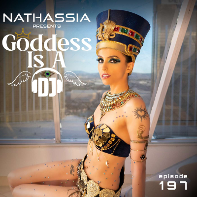 episode Goddess Is A DJ 197 by NATHASSIA (ADE 2024 Special) artwork