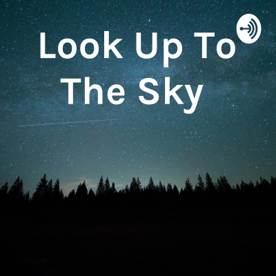 episode Intro episode - Look Up To The Sky artwork