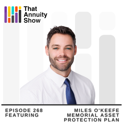 episode 268 - Miles O'Keefe On Navigating Life's Transitions: Financial, Healthcare, and Funeral Planning artwork