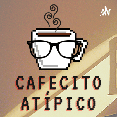 Cafecito Atípico