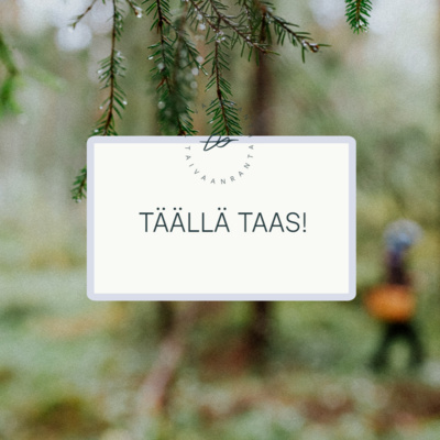 episode 6. Täällä taas - Ajatuksia podcastin tekemisestä, sienestyksestä, saunakahveista ja syksyn filosofiasta artwork