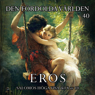 episode Eros (Salomos Höga Visa del 8 av 10) artwork