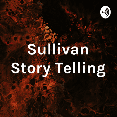 Sullivan Story Telling