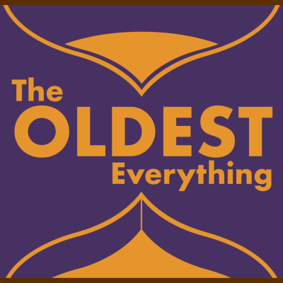 episode The Oldest Everything: Searching for the Oldest Thing in the Universe artwork