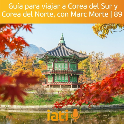 episode Guía para viajar a Corea del Sur y Corea del Norte, con Marc Morte | 89 artwork