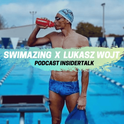 episode Insidertalk mit Triathlon Pro Lukasz Wojt | #25 Swimazing Podcast artwork