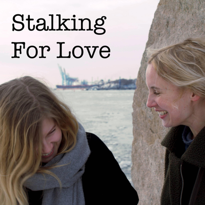 episode Stalking for love artwork