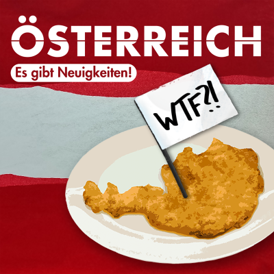 episode Jetzt neu: "Österreich WTF?!" gibt's jetzt alle drei Wochen artwork