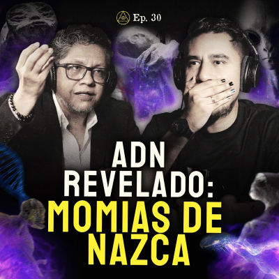 episode INEXPLICABLE BIO DESCUBRIMIENTO DE LAS MOMIAS DE NAZCA artwork