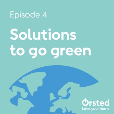 episode Episode 4: We have the solutions to go green! artwork