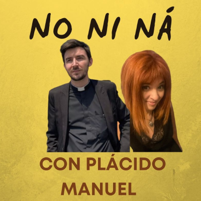 episode UN CURA INSTAGRAMER: Plácido Manuel. artwork