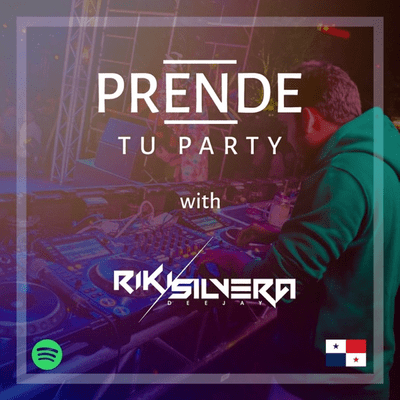 PRENDE TU PARTY with rikisilvera