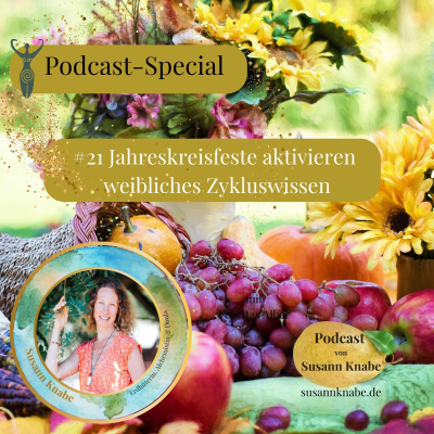 episode #21 Jahreskreisfeste aktivieren weibliches Zykluswissen artwork