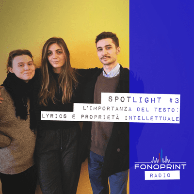 episode SPOTLIGHT | 003 | L'importanza del testo: lyrics e proprietà intellettuale artwork