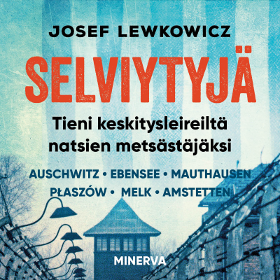 Cover image Selviytyjä – Tieni keskitysleireiltä natsien metsästäjäksi