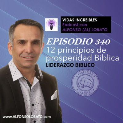 episode EP 340 12 Principios de prosperidad - Liderazgo Biblico artwork