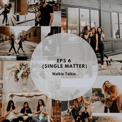 episode Walkie Talkie Eps. 6 (survival kit of being single) artwork