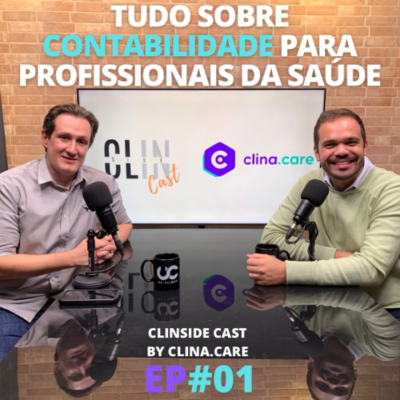 episode Tudo sobre contabilidade para profissionais da saúde - CS Cast by Clina.care #01 artwork