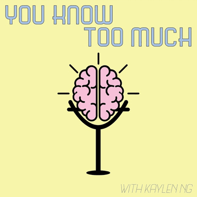 You Know Too Much
