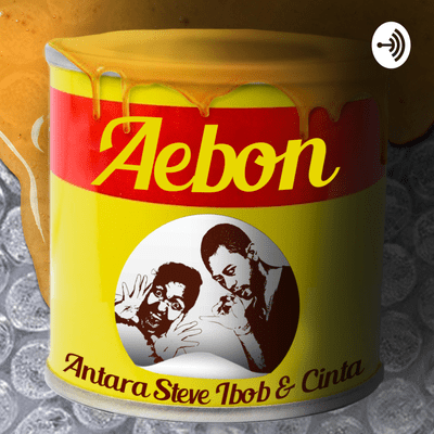 AEBON (Antara Steve, Ibob & Cinta)