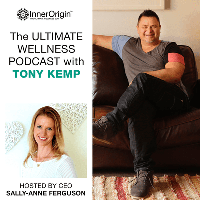 episode Tony Kemp, InnerOrigin Ambassador - Ultimate Wellness Podcast Episode 2 artwork