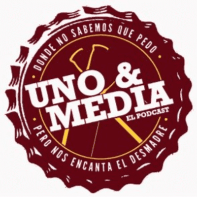 UNO Y MEDIA el podcast