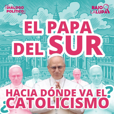 episode El Papa del Sur: ¿hacia dónde va el catolicismo? artwork