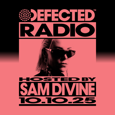 episode Defected Radio Show hosted by Sam Divine - 10-10-2025 artwork