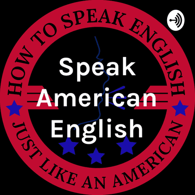 Speak American English A Podcast On Podimo