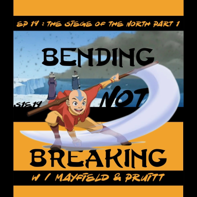 episode The TV Ark Podcast Presents: Bending Not Breaking - Episode 19 : The Siege of the North Part 1 artwork