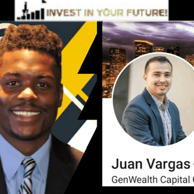 episode INVEST IN YOUR FUTURE! guest Juan Vargas Multi-family syndicator artwork