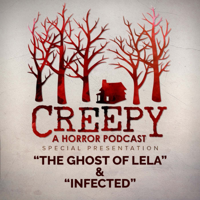 episode The Ghost of Lela & Infected artwork
