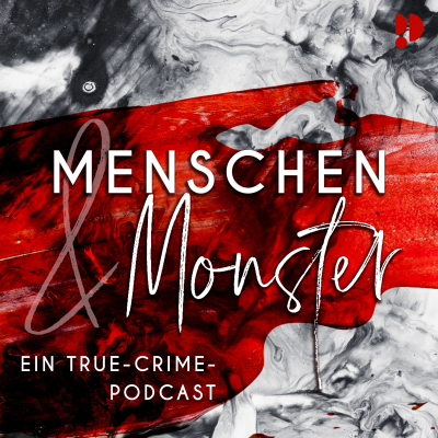 Menschen und Monster - podcast
