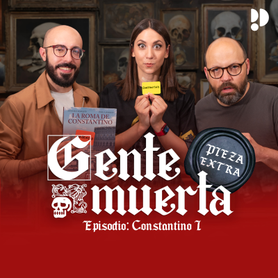 episode La cabeza desatascadora de Constantino I con Miguel Noguera y Néstor F. Marqués artwork