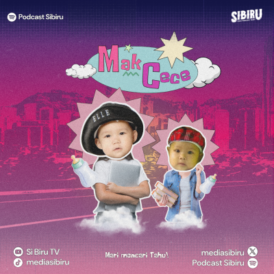episode MAKCECE : Takut Tambah Dewasa artwork