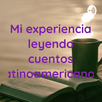 episode Cuentos latinoamericanos:) artwork