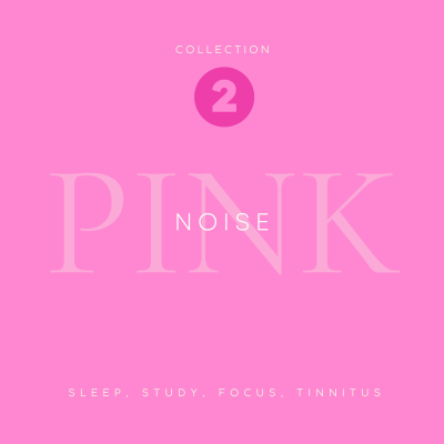 Pink Noise Reloaded - Sleep, Study, Focus, Tinnitus - The Pink Noise Collection - Premium XXL-Bundle