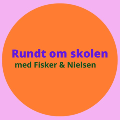 Rundt om skolen - en podcast om forældre, børn, trivsel og skole