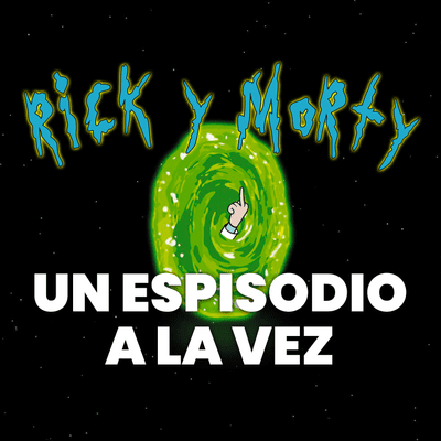episode Podcast de Rick y Morty: Un episodio a la vez - T01E08 artwork