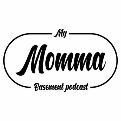 My Momma Basement