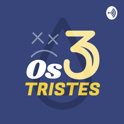 Os 3 tristes