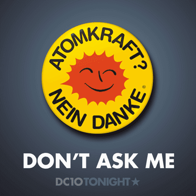 Don't Ask Me