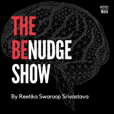 The BeNudge Show - By Reetika