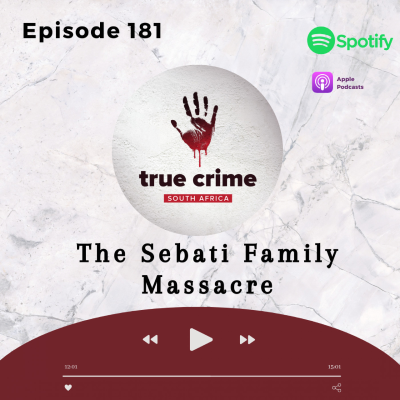 episode Episode 181 The Sebati Family Massacre artwork