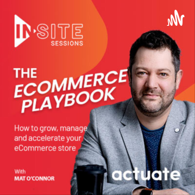 The eCommerce Playbook: Grow, Manage and Acceerlate Your Online Store