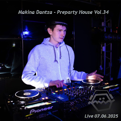 episode Makina Dantza - Preparty House Vol.34 (Live Mix) 07.06.2025 No Jingle artwork